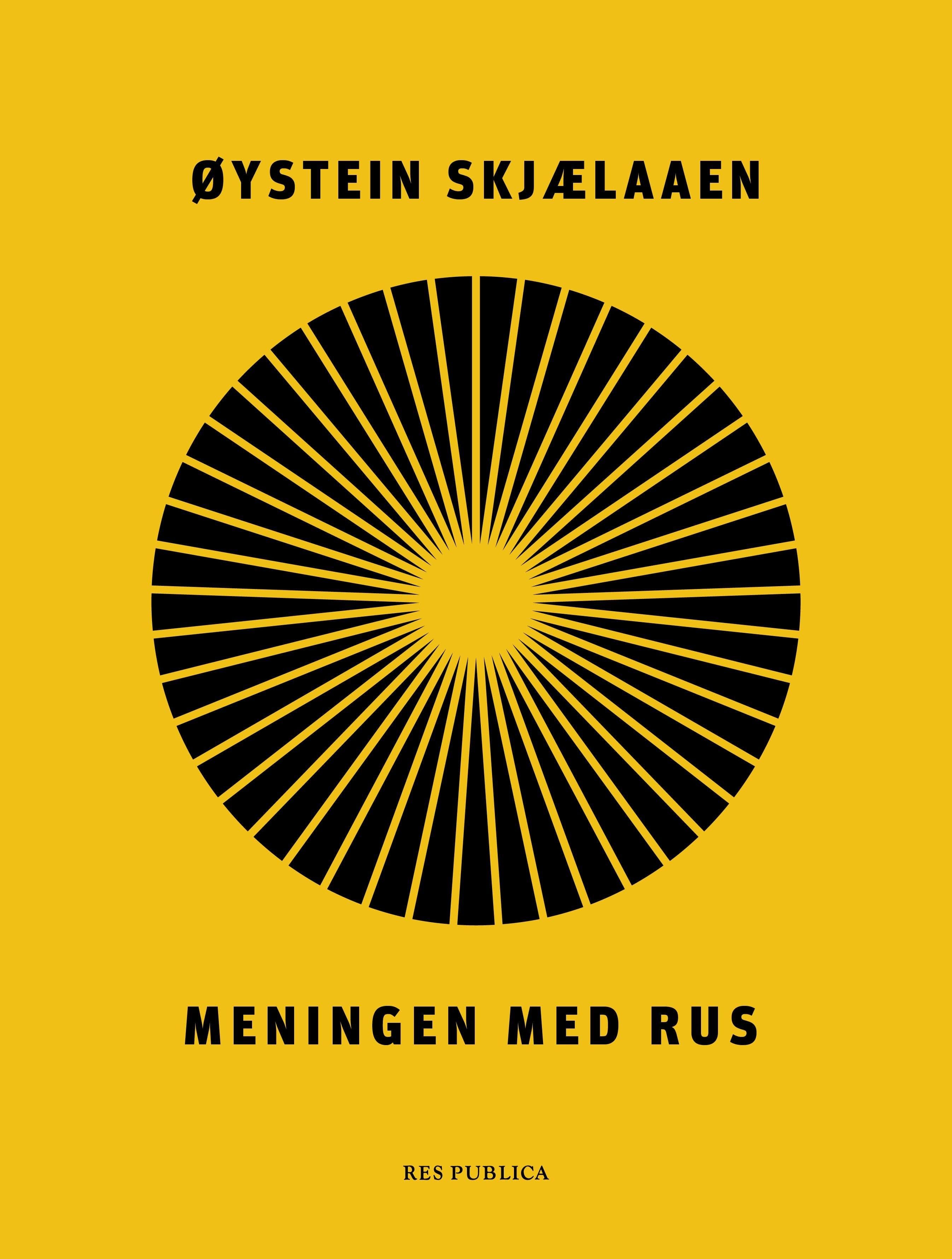 Meningen med rus