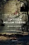 I skyggen mellom trærne