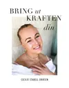 Bring ut kraften din