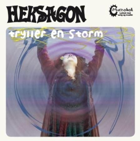 Heksagon tryller en storm