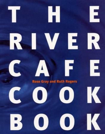 The River cafe cookbook