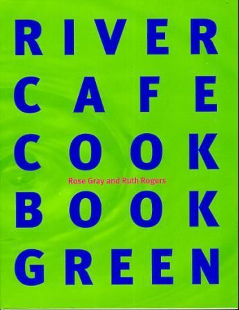 River cafe cookbook green