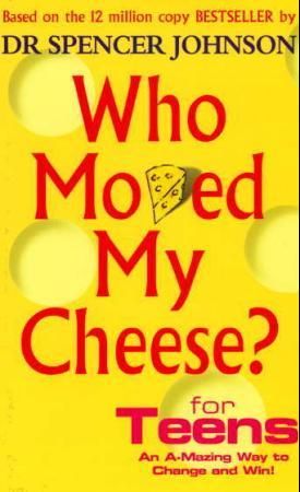 Who moved my cheese?