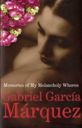 Memories of my melancholy whores