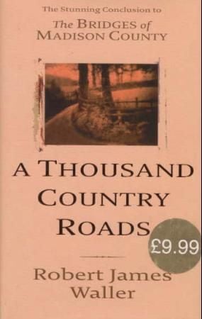 A thousand country roads