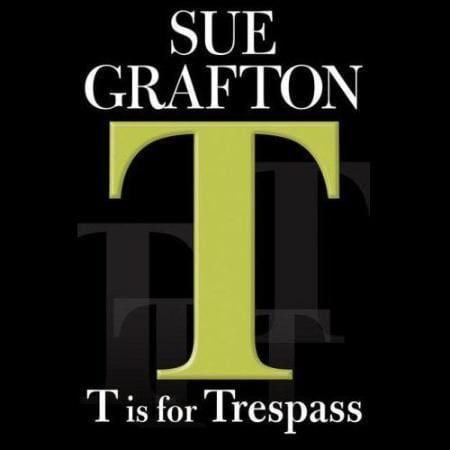T is for trespass