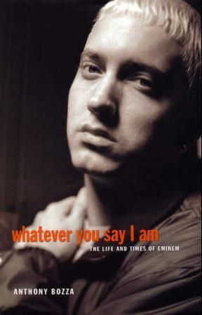 Whatever you say I am