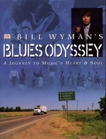 Bill Wyman's blues odyssey