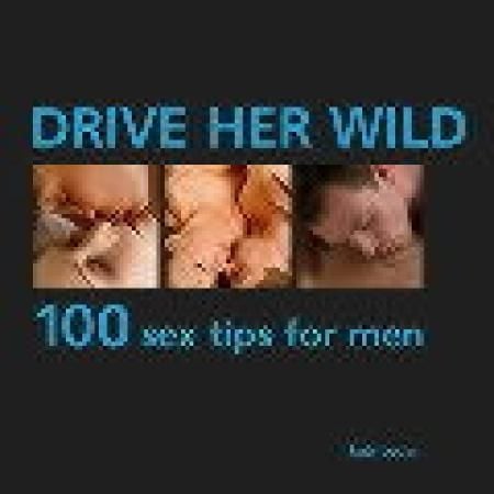 Drive her wild