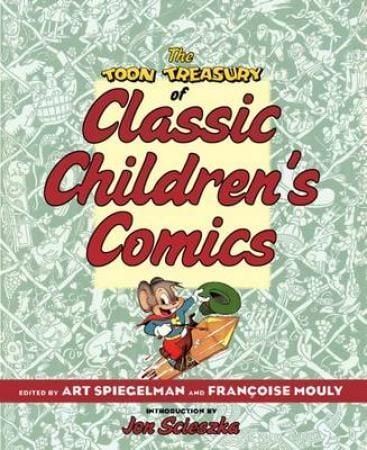 The Toon treasury of classic children's comics