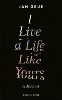 I live a life like yours