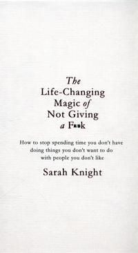 The life-changing magic of not giving a f**k