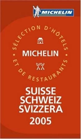 Suisse 2005 = Schweiz 2005 : Auswahl an Hotels und Restaurants = Svizzera 2005 : selezione di alberghi e ristoranti