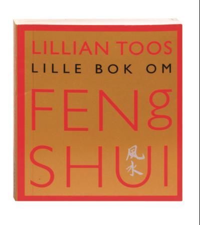 Lillian Toos lille bok om feng shui