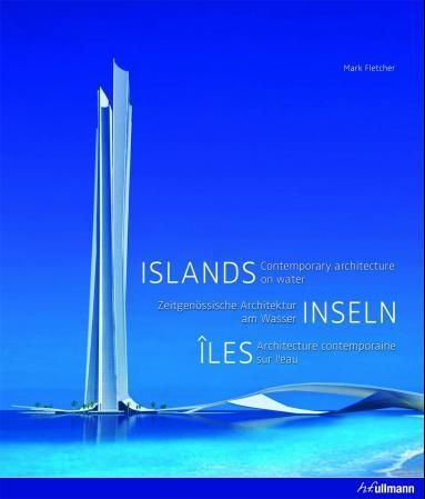 Islands = Inseln : zeitgenössische Architektur am Wasser = Îles : architecture contemporaine sur l'eu