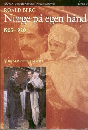 Norsk utenrikspolitikks historie. Bd. 2