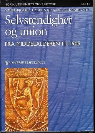 Norsk utenrikspolitikks historie. Bd. 1-6
