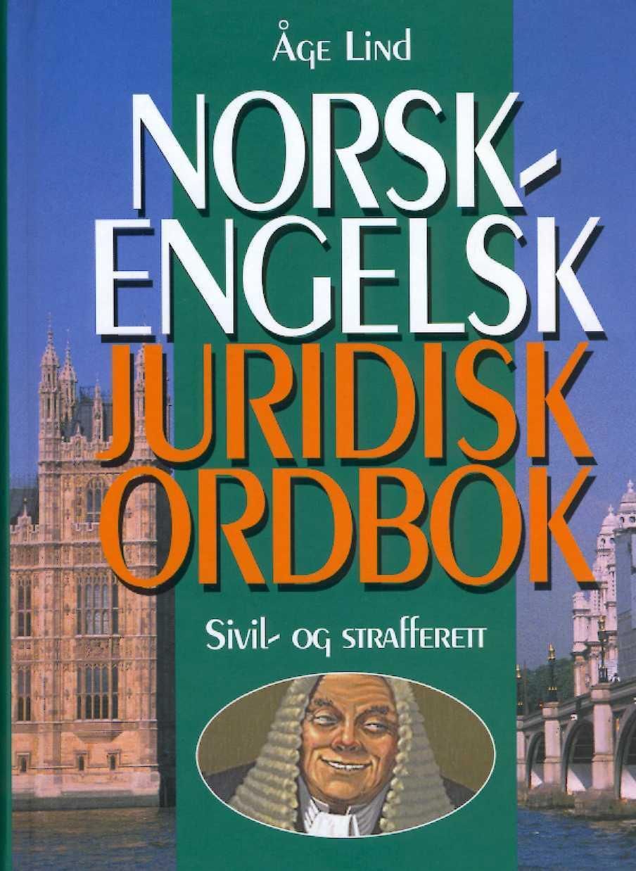 Norsk-engelsk juridisk ordbok = Norwegian-English dictionary of law