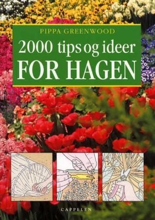 2000 tips og ideer for hagen