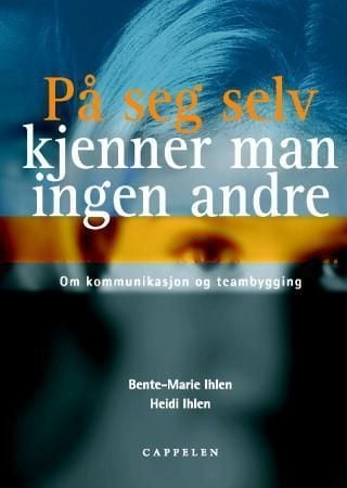 På seg selv kjenner man ingen andre