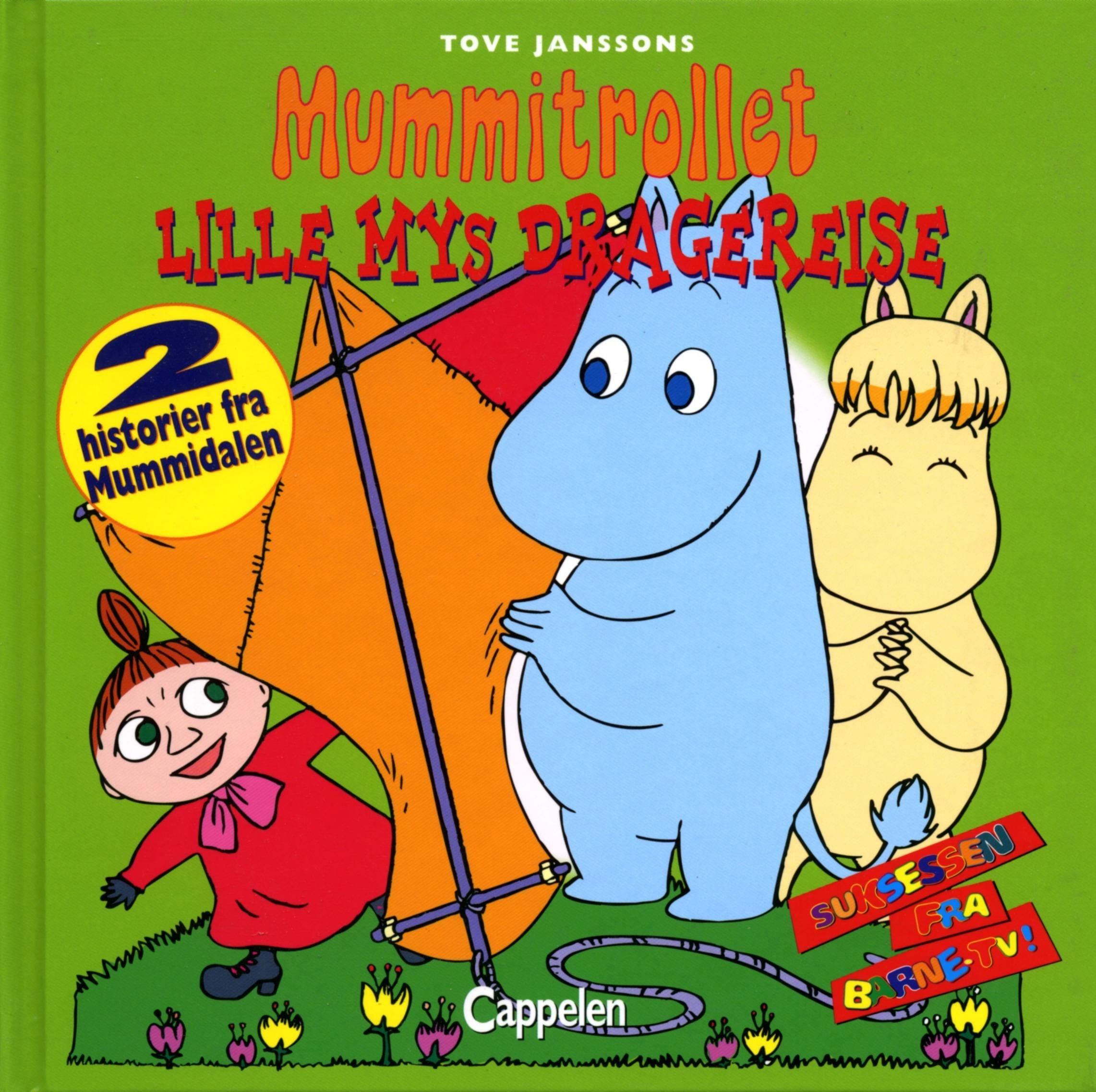 Lille Mys dragereise ; Eventyret på Hatifnattøya