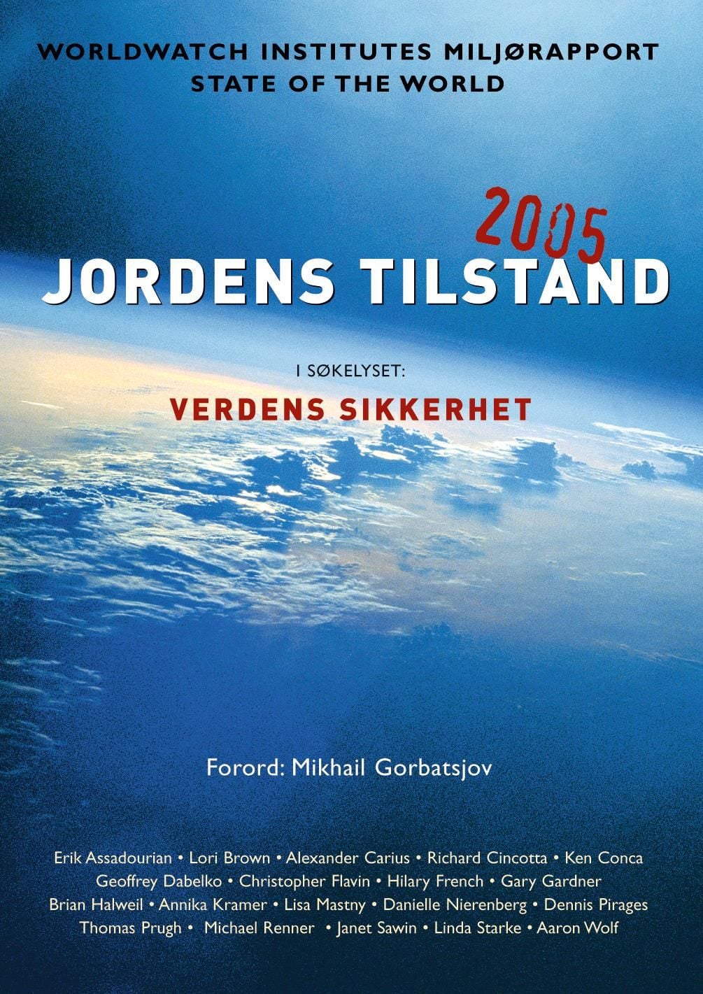 Jordens tilstand 2005 = State of the world 2005