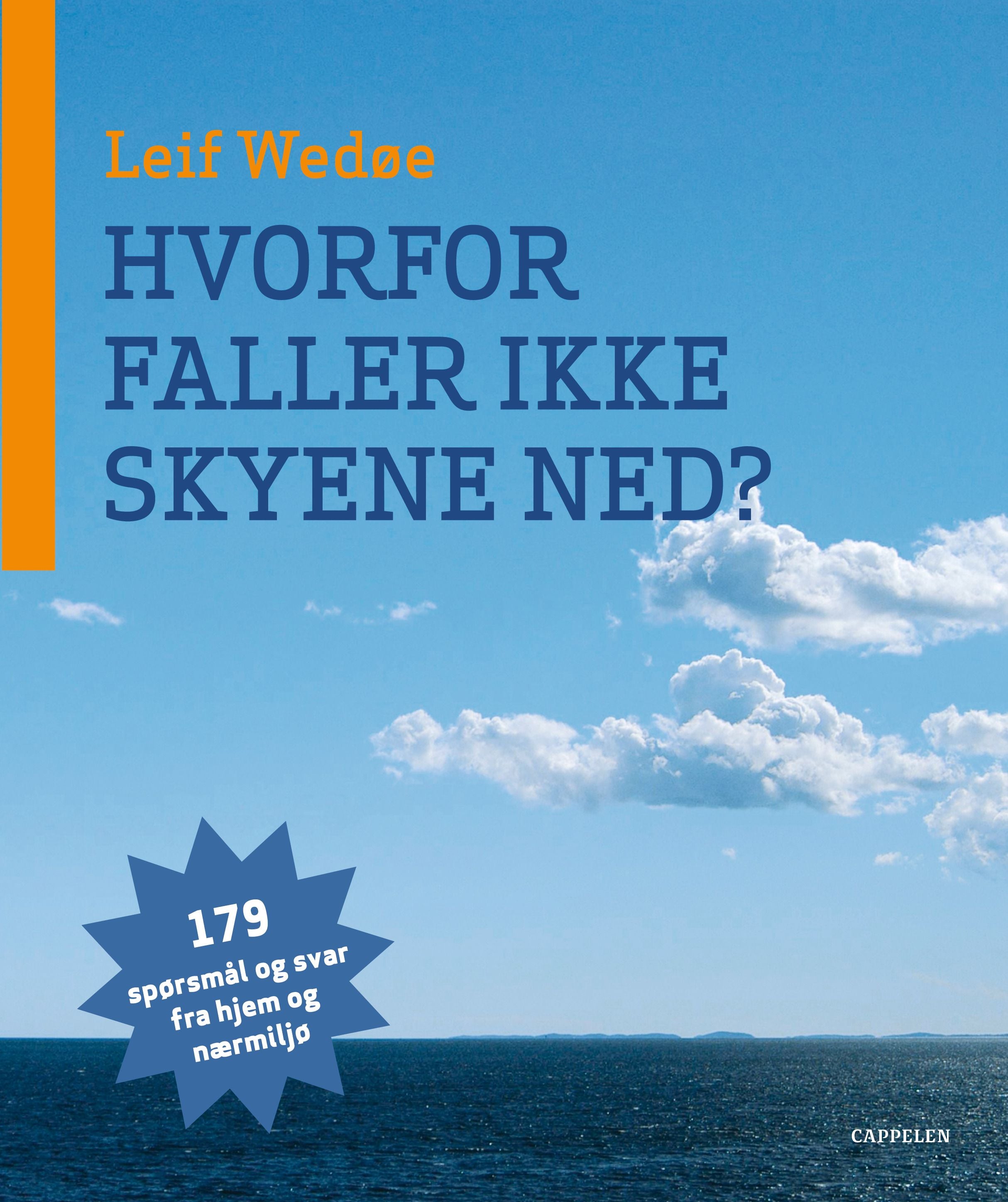 Hvorfor faller ikke skyene ned?