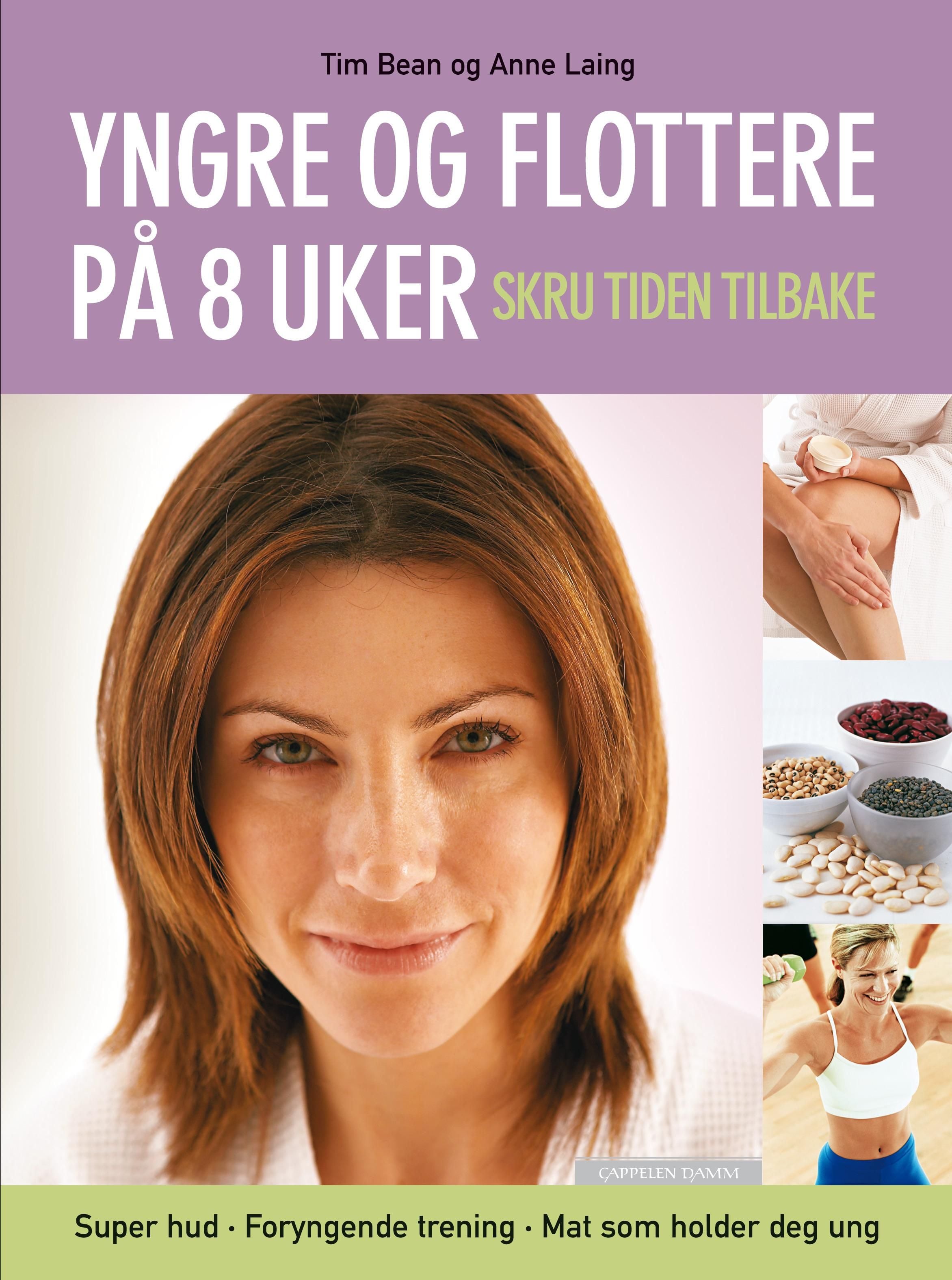Yngre og flottere på 8 uker