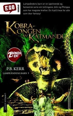 Kobrakongen av Katmandu ; Djevelkrigerne våkner