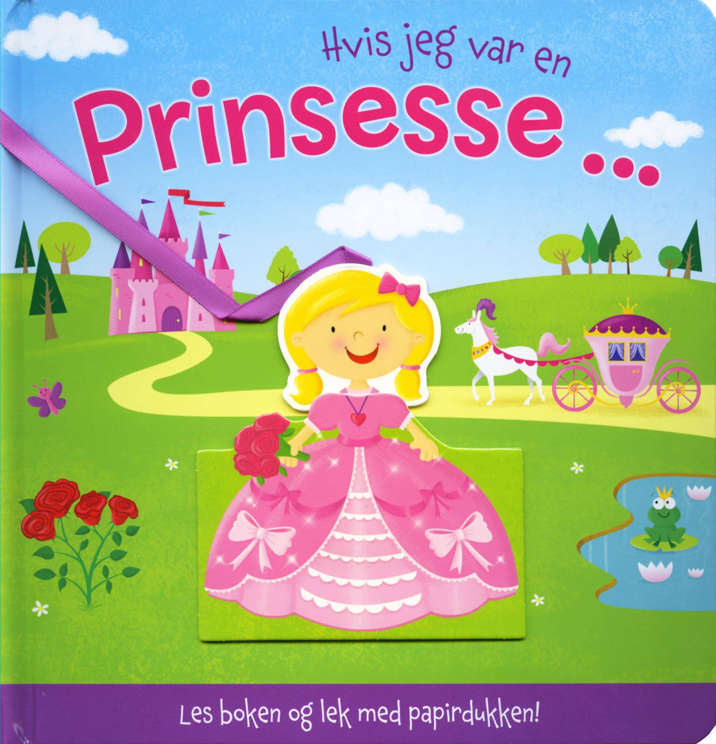 Hvis jeg var en prinsesse ...