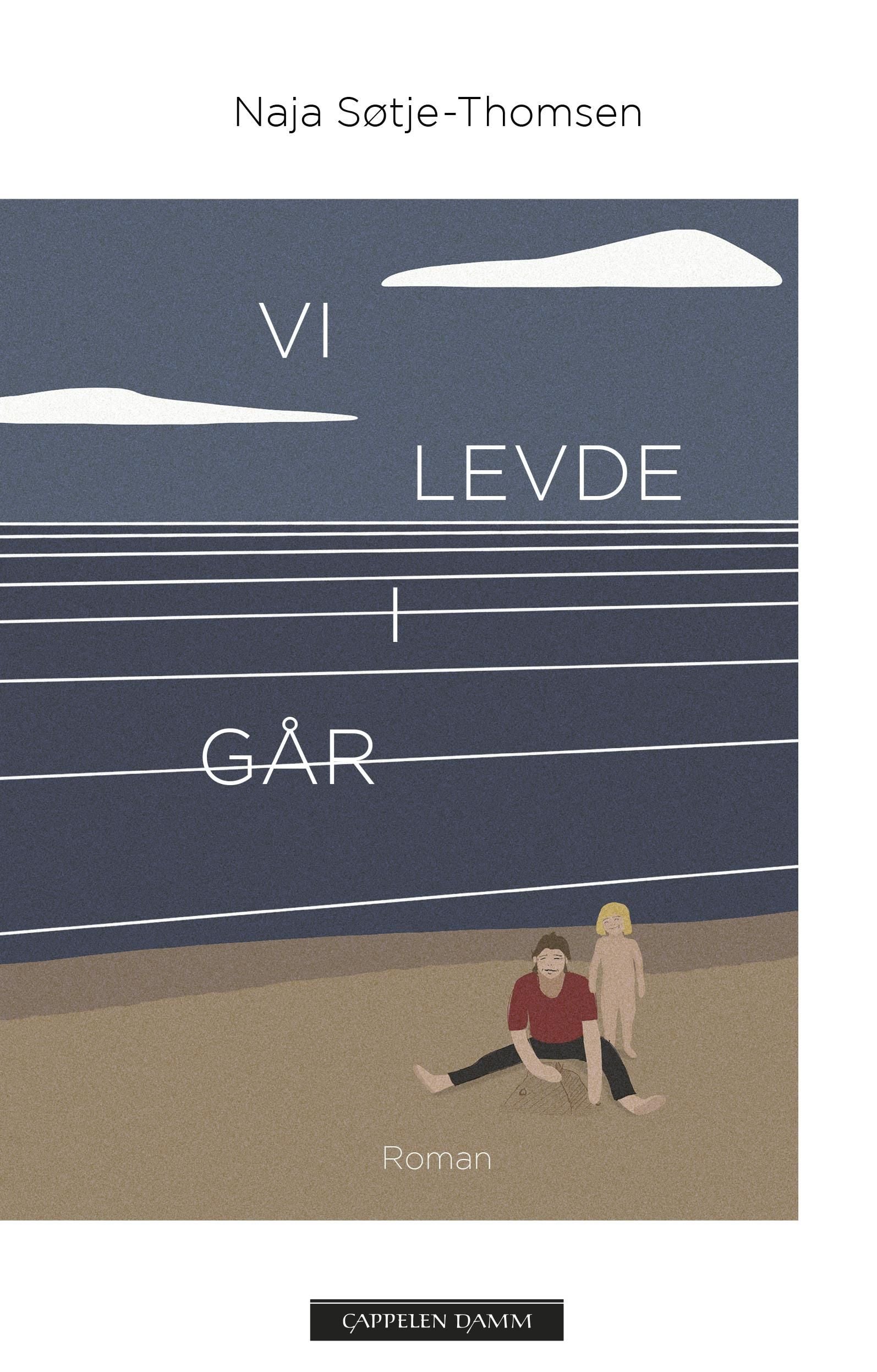Vi levde i går