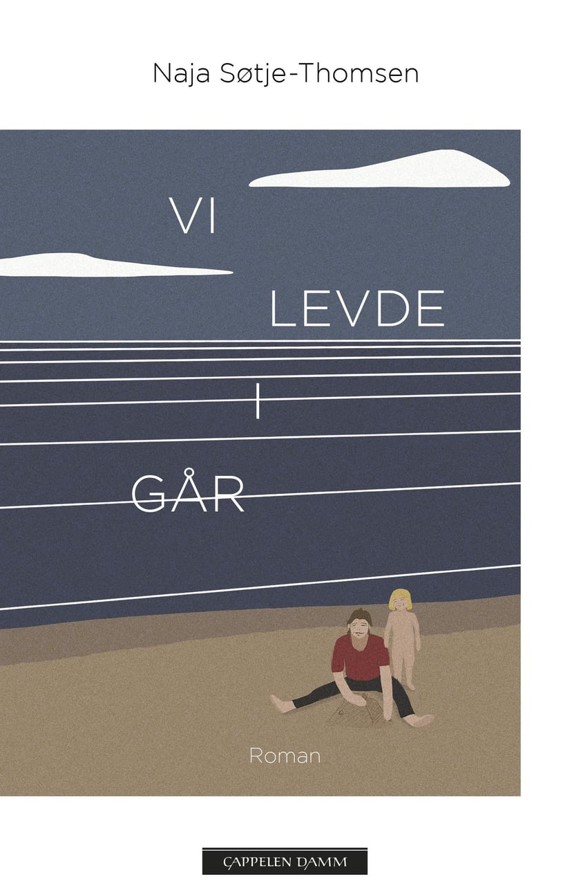 Vi levde i går