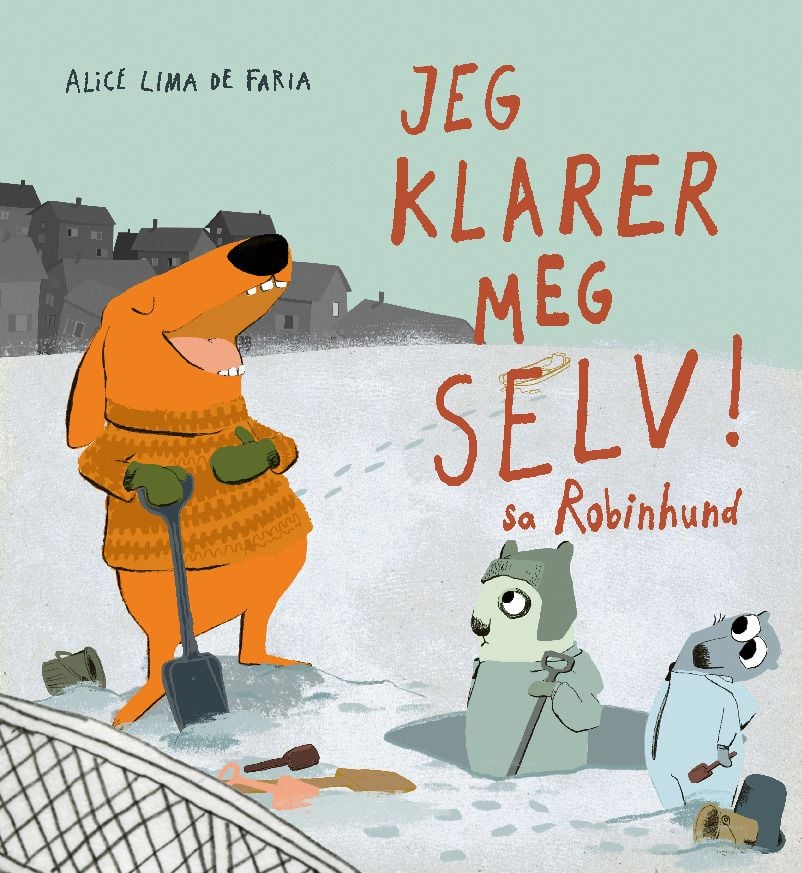 Jeg klarer meg selv, sa Robinhund