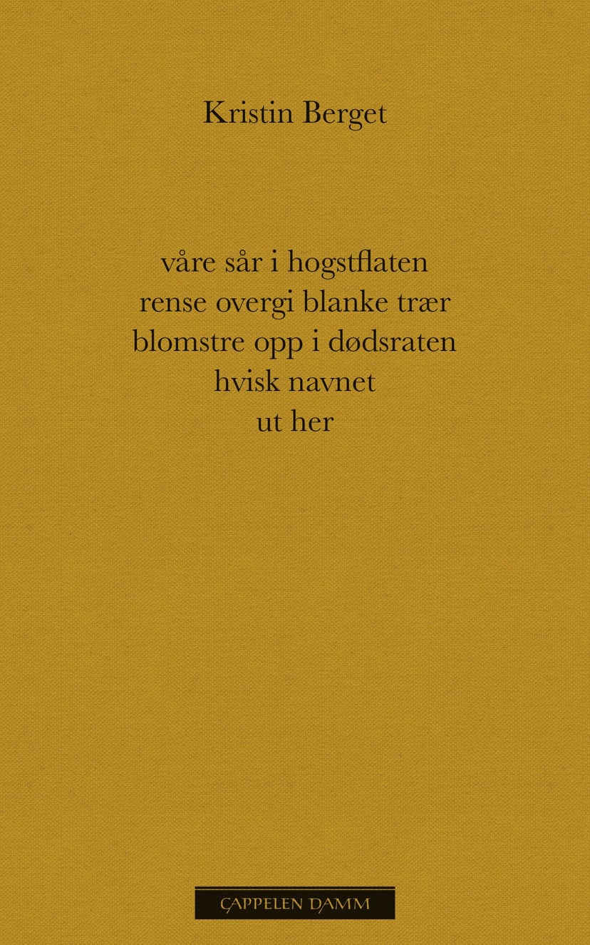 Våre sår i hogstflaten rense overgi blanke trær blomstre opp i dødsraten hvisk navnet ut her