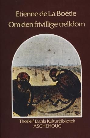 Om den frivillige trelldom