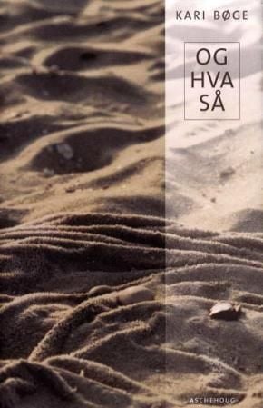 Og hva så