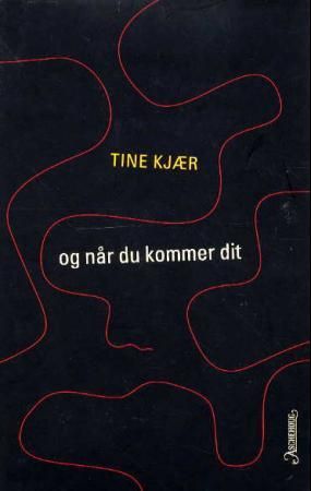 Og når du kommer dit
