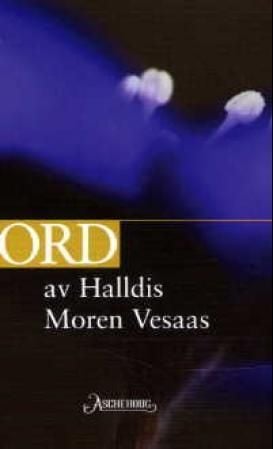 Ord av Halldis Moren Vesaas