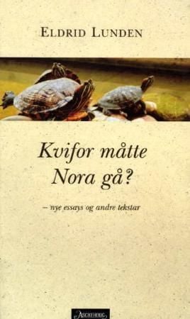 Kvifor måtte Nora gå?