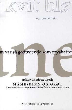 Måneskinn og grøt