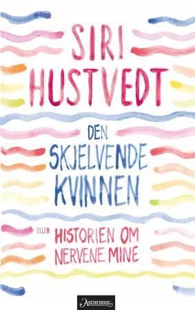 Den skjelvende kvinnen, eller Historien om nervene mine
