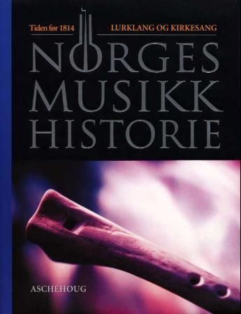 Norges musikkhistorie. Bd. 1