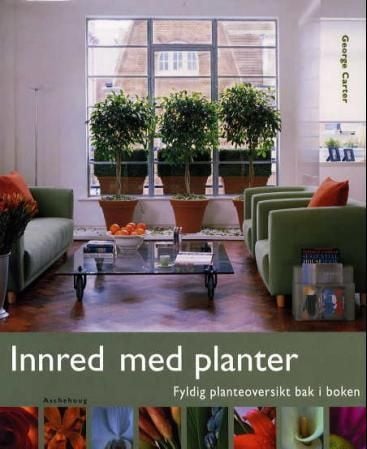 Innred med planter