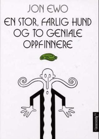 En stor, farlig hund og to geniale oppfinnere