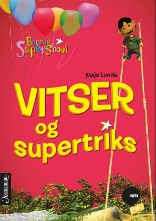 Vitser og supertriks