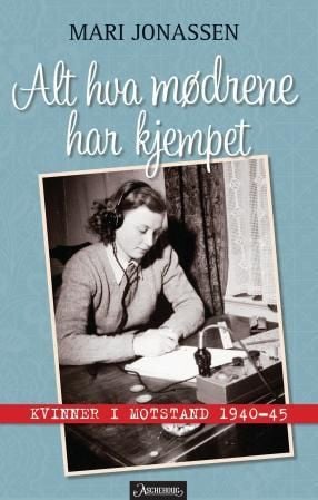 Alt hva mødrene har kjempet