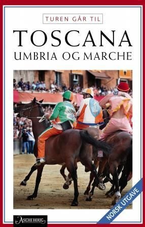 Turen går til Toscana, Umbria og Marche