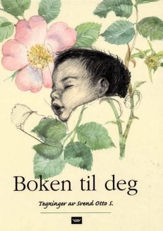 Boken til deg. Tegninger av Svend Otto S.