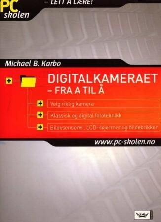 Digitalkameraet - fra A til Å