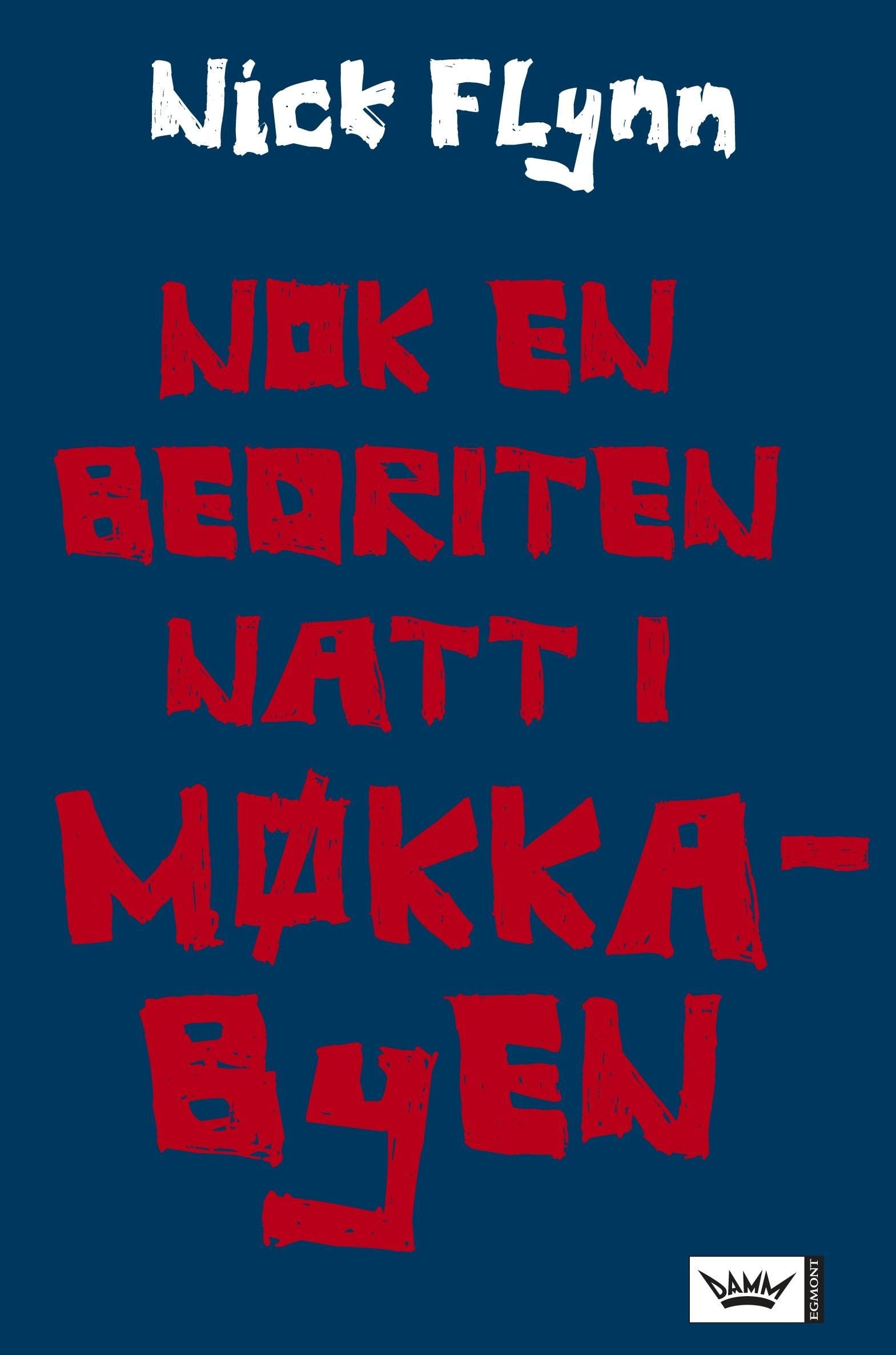 Nok en bedriten natt i møkkabyen